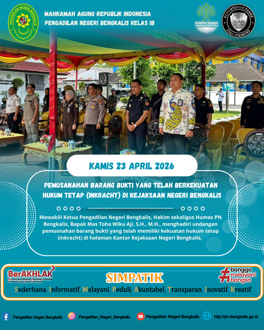 SINERGI PENEGAKAN HUKUM, HUMAS PN BENGKALIS HADIRI PEMUSNAHAN BARANG BUKTI DI KEJARI BENGKALIS