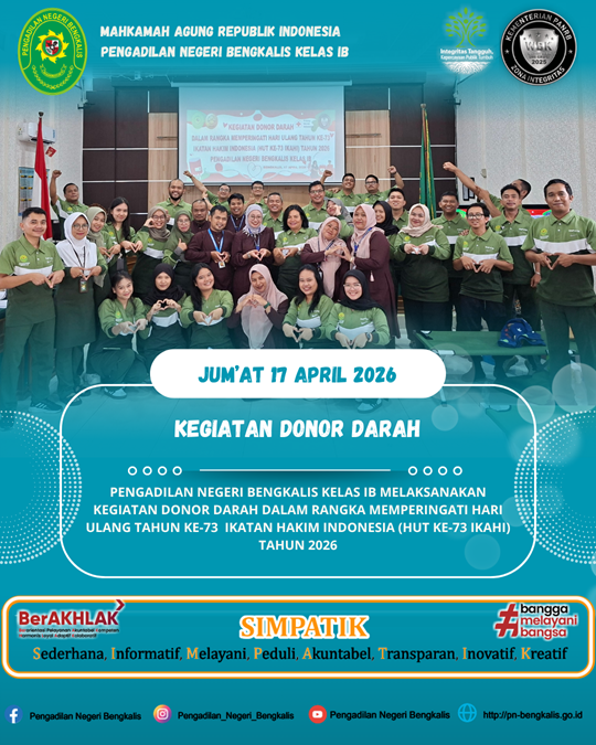 WUJUDKAN KEPEDULIAN SOSIAL, PN BENGKALIS GELAR AKSI DONOR DARAH PERINGATI HUT KE-73 IKAHI